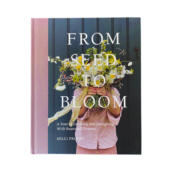 From Seed to Bloom by Milli Proust